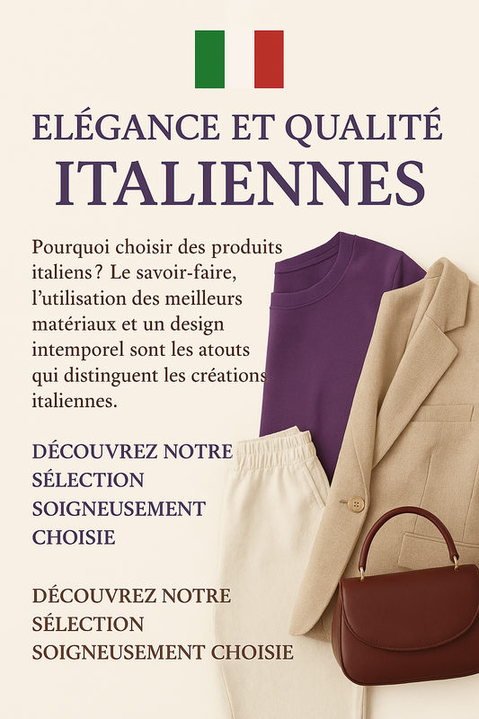 Pourquoi Choisir la Qualité Italienne pour Votre Shopping en Ligne ?